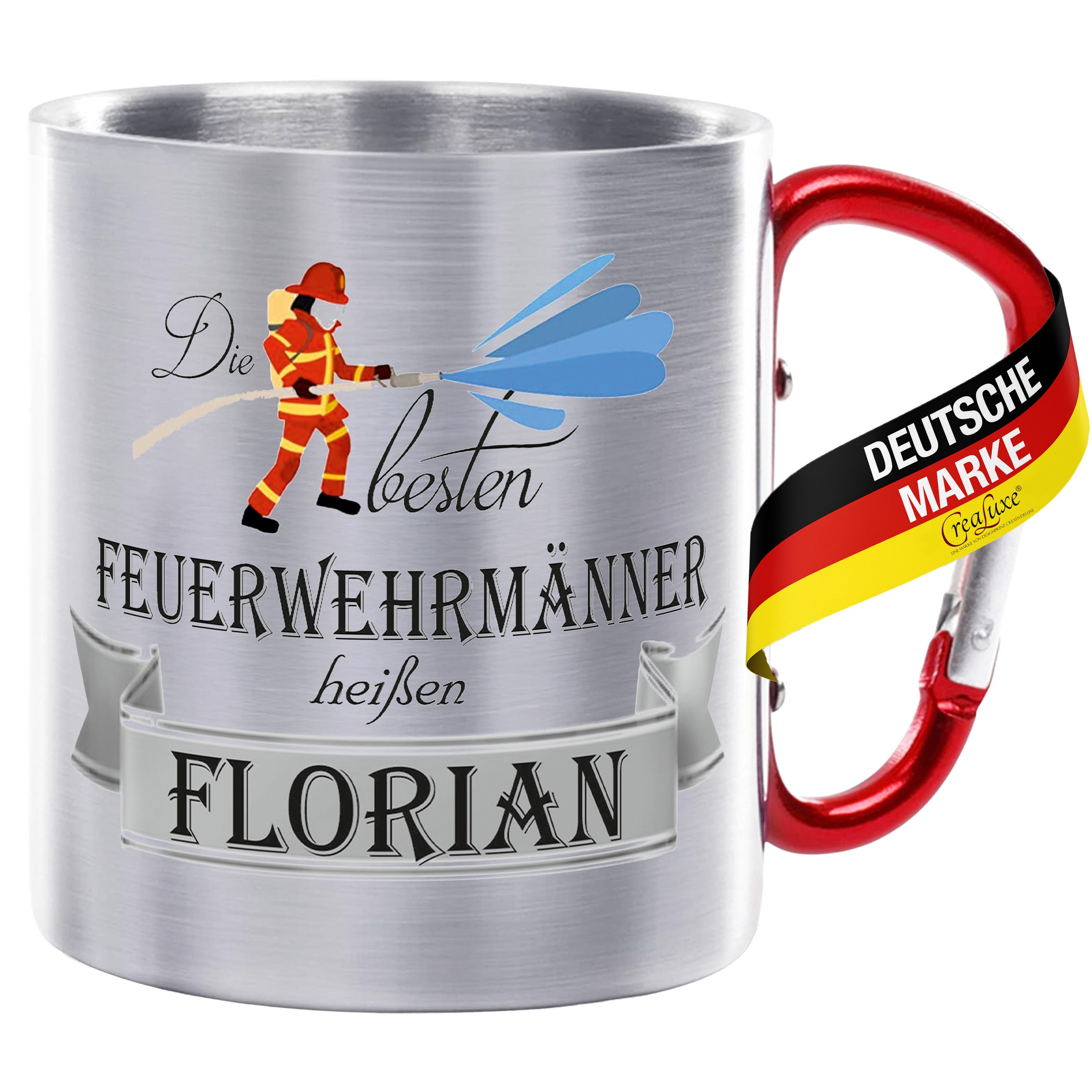 Edelstahltasse mit Karabiner - Die besten Feuerwehrmänner heißen Wunschname - Tasse personalisiert, Kaffeetasse, Bürotasse, Metalltasse mit Name